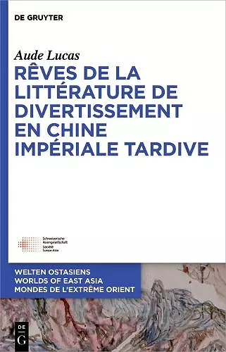 Rêves de la littérature de divertissement en Chine impériale tardive cover