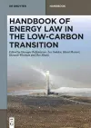 Handbook of Energy Law in the Low-Carbon Transition cover