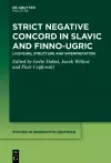 Strict Negative Concord in Slavic and Finno-Ugric cover