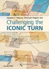 Challenging the Iconic Turn cover