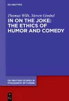 In on the Joke: The Ethics of Humor and Comedy cover