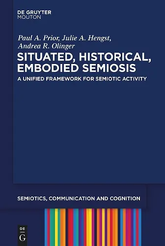 Situated, Historical, Embodied Semiosis cover