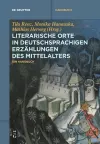 Literarische Orte in deutschsprachigen Erzählungen des Mittelalters cover