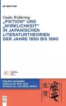 "Fiktion" Und "Wirklichkeit" in Japanischen Literaturtheorien Der Jahre 1850 Bis 1890 cover