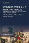 Waging War and Making Peace cover