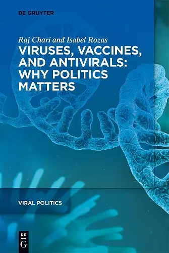 Viruses, Vaccines, and Antivirals: Why Politics Matters cover