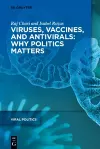 Viruses, Vaccines, and Antivirals: Why Politics Matters cover