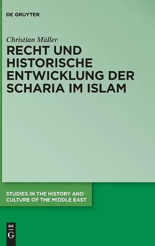 Recht und historische Entwicklung der Scharia im Islam cover