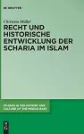 Recht und historische Entwicklung der Scharia im Islam cover