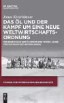 Das Öl und der Kampf um eine Neue Weltwirtschaftsordnung cover