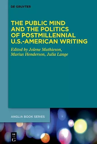 The Public Mind and the Politics of Postmillennial U.S.-American Writing cover