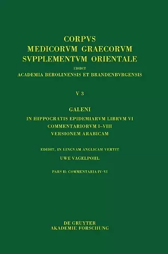 Galeni In Hippocratis Epidemiarum librum VI commentariorum I-VIII versio Arabica cover