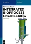 Integrated Bioprocess Engineering cover