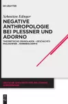 Negative Anthropologie bei Plessner und Adorno cover