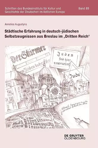 Städtische Erfahrung in deutsch-jüdischen Selbstzeugnissen aus Breslau im 'Dritten Reich' cover