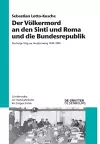 Der Völkermord an Den Sinti Und Roma Und Die Bundesrepublik cover