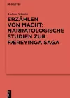 Erzählen von Macht: Narratologische Studien zur Færeyinga saga cover