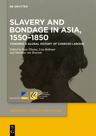 Slavery and Bondage in Asia, 1550–1850 cover