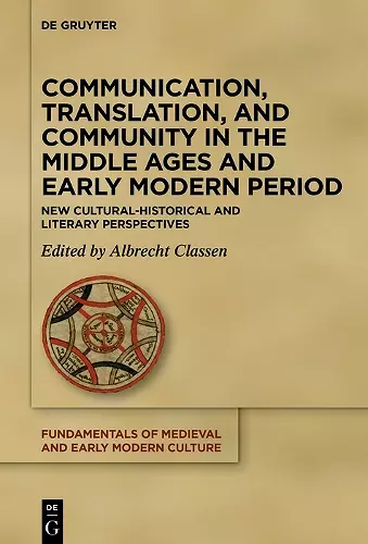 Communication, Translation, and Community in the Middle Ages and Early Modern Period cover