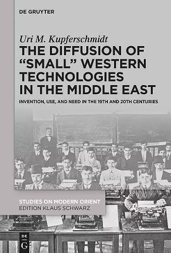 The Diffusion of “Small” Western Technologies in the Middle East cover
