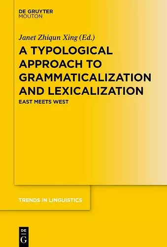 A Typological Approach to Grammaticalization and Lexicalization cover