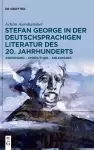 Stefan George in der deutschsprachigen Literatur des 20. Jahrhunderts cover