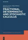 Fractional Deterministic and Stochastic Calculus cover