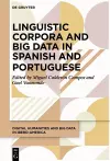 Linguistic Corpora and Big Data in Spanish and Portuguese cover