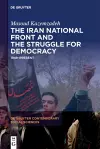 The Iran National Front and the Struggle for Democracy cover