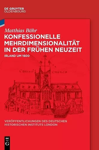 Konfessionelle Mehrdimensionalität in der Frühen Neuzeit cover