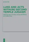 Luke and Acts with(in) Second Temple Judaism cover