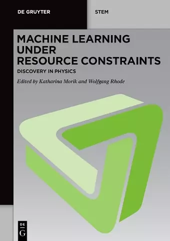 Machine Learning under Resource Constraints - Discovery in Physics cover