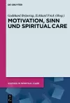 Motivation, Sinn und Spiritual Care cover