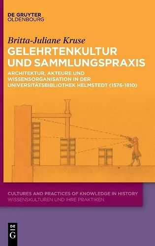 Gelehrtenkultur und Sammlungspraxis cover