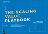 The Scaling Value Playbook cover