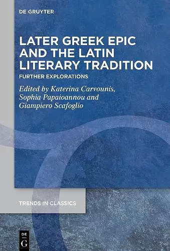 Later Greek Epic and the Latin Literary Tradition cover