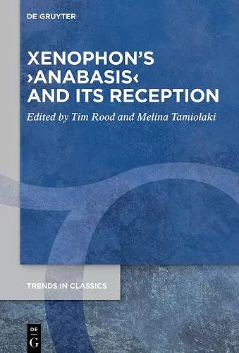 Xenophon’s ›Anabasis‹ and its Reception cover