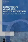 Xenophon’s ›Anabasis‹ and its Reception cover