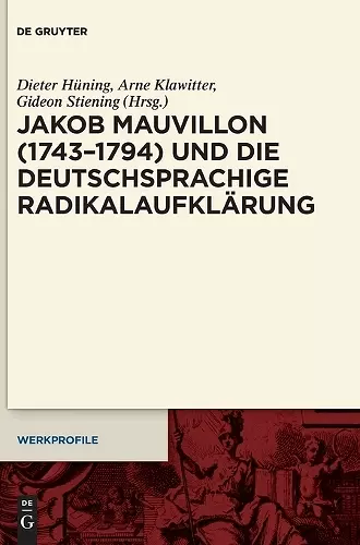 Jakob Mauvillon (1743-1794) Und Die Deutschsprachige Radikalaufklärung cover