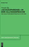 »Schizophrenie« in Der Alltagssprache cover