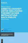 Arbeitslosigkeit unter inklusionstheoretischer Betrachtung nach Phelps cover