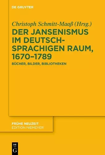 Der Jansenismus im deutschsprachigen Raum, 1670–1789 cover