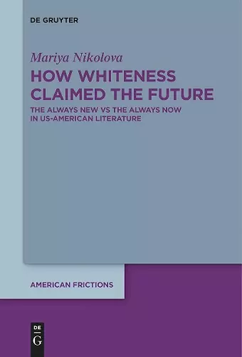 How Whiteness Claimed the Future cover