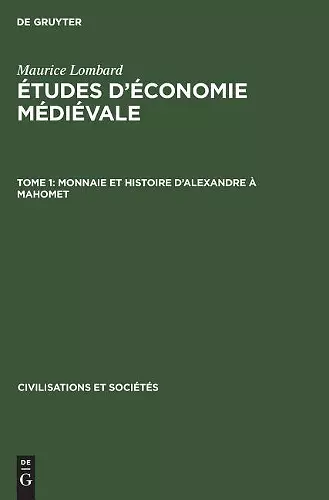 Monnaie et histoire d'Alexandre à Mahomet cover