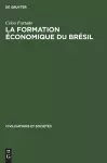 La Formation Économique Du Brésil cover