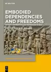 Embodied Dependencies and Freedoms cover