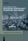 Deutsche Wirtschaft im Ersten Weltkrieg cover