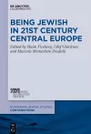 Being Jewish in 21st Century Central Europe cover