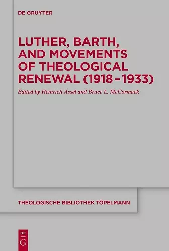 Luther, Barth, and Movements of Theological Renewal (1918-1933) cover