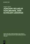 Joachim Wilhelm von Brawe, der Schüler Lessings cover